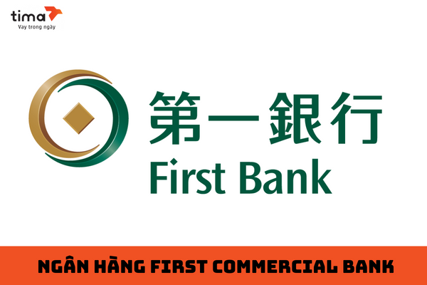 ngân hàng First Commercial Bank